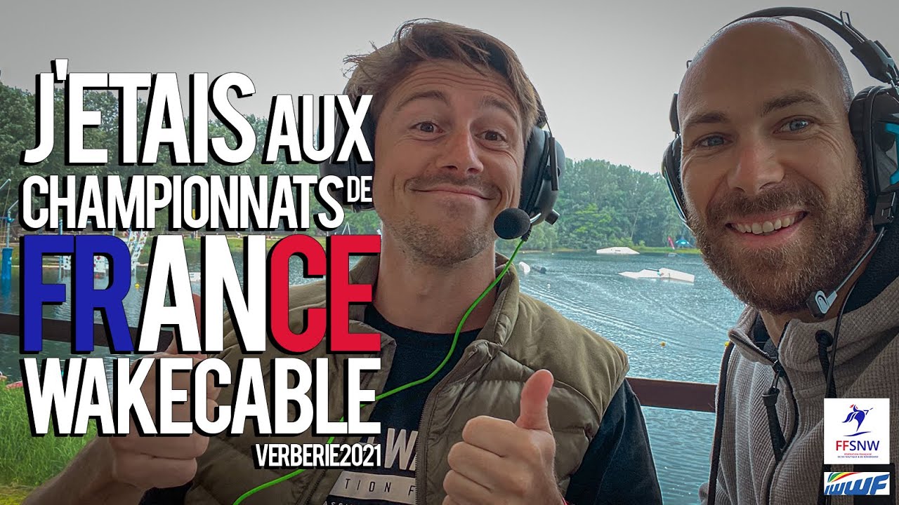 J'ETAIS AU CHAMPIONNATS DE FRANCE DE WAKEBOARD CABLE !
