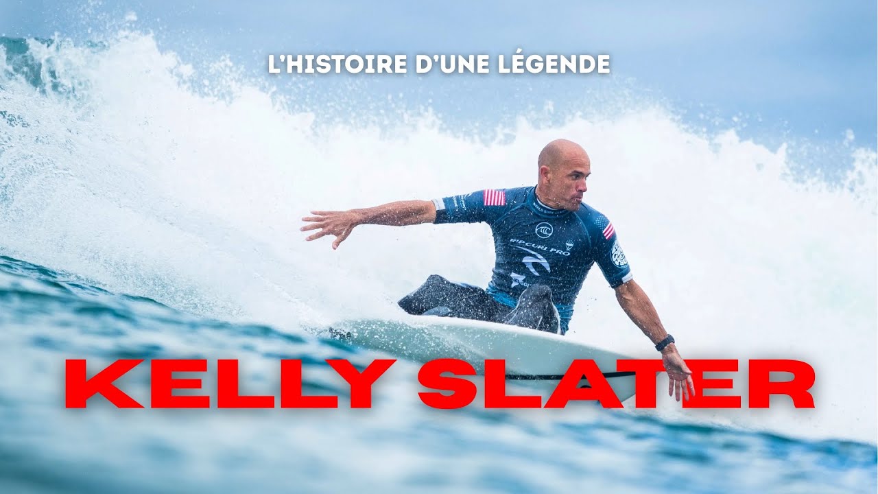 KELLY SLATER : L'HISTOIRE D'UNE LÉGENDE