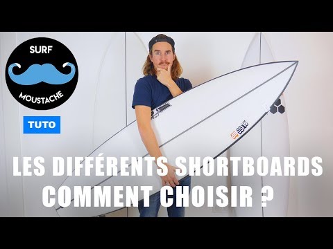 SURF : LES DIFFÉRENTS TYPES DE SHORTBOARDS ! COMMENT CHOISIR ?